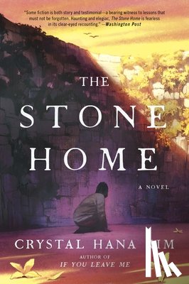 Kim, Crystal Hana - The Stone Home