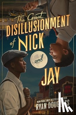 Douglass, Ryan - The Great Disillusionment of Nick and Jay