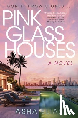 Elias, Asha - Pink Glass Houses