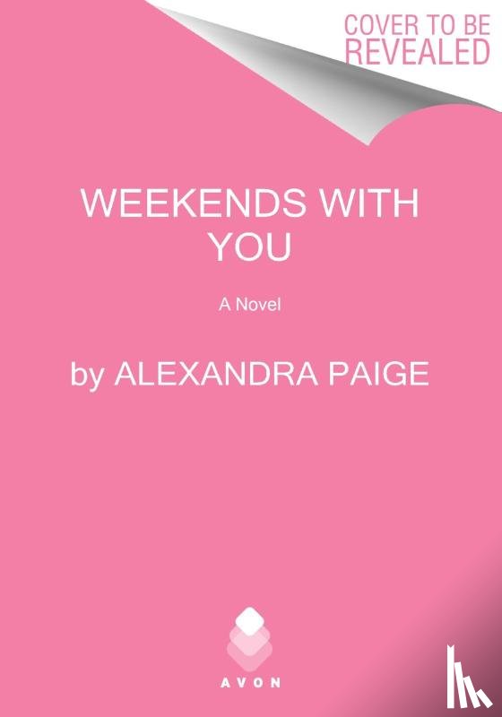 Paige, Alexandra - Weekends with You