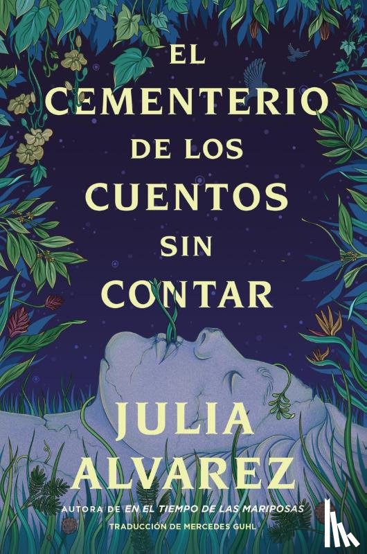 Alvarez, Julia - Alvarez, J: Cemetery of Untold Stories \ El Cementerio de Lo