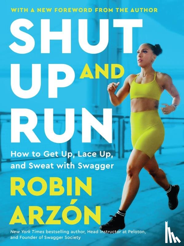 Arzon, Robin - Arzon, R: Shut Up and Run
