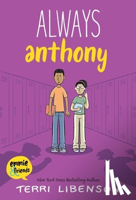 Libenson, Terri - Emmie & Friends: Always Anthony: A Graphic Novel