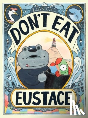 Cho, Lian - Don't Eat Eustace