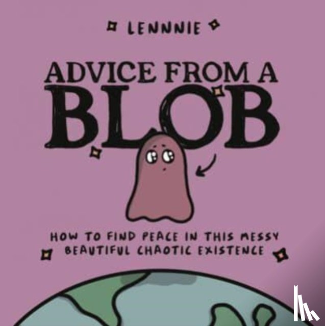 Lennnie - Advice from a Blob