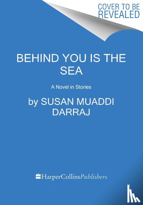 Muaddi Darraj, Susan - Behind You Is the Sea