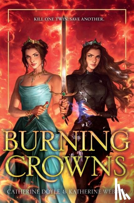 Doyle, Catherine, Webber, Katherine - Burning Crowns