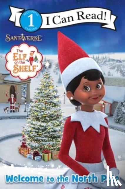 Bell, Chanda A. - The Elf on the Shelf: Welcome to the North Pole