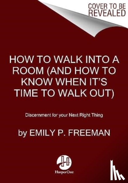 Freeman, Emily P. - How to Walk into a Room