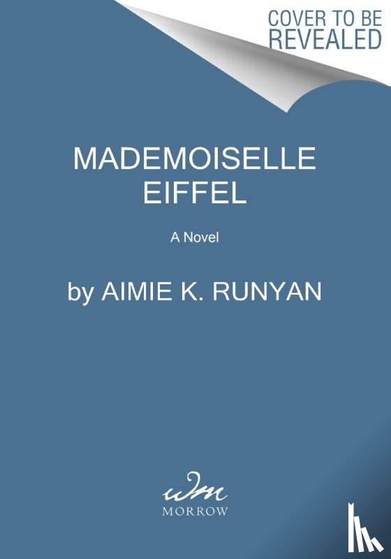 Runyan, Aimie K. - Mademoiselle Eiffel