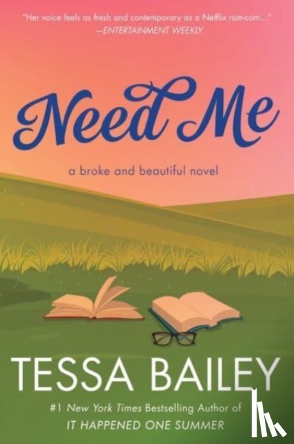 Bailey, Tessa - Need Me