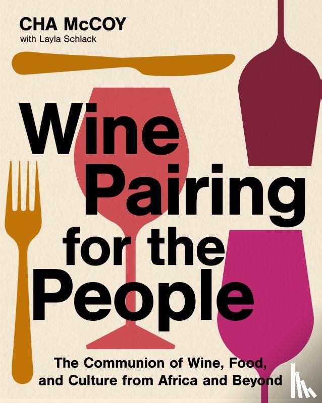 McCoy, Cha - Wine Pairing for the People