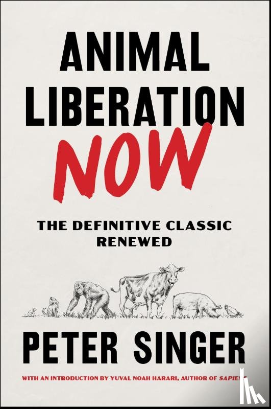 Singer, Peter - Animal Liberation Now