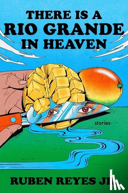 Jr., Ruben Reyes - There Is a Rio Grande in Heaven