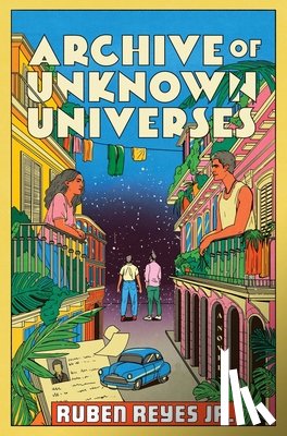 Reyes Jr, Ruben - Archive of Unknown Universes