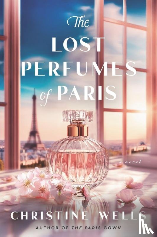 Wells, Christine - The Lost Perfumes of Paris