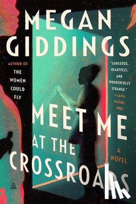 Giddings, Megan - Meet Me at the Crossroads