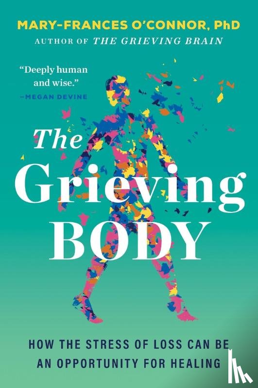 O'Connor, Mary-Frances - The Grieving Body