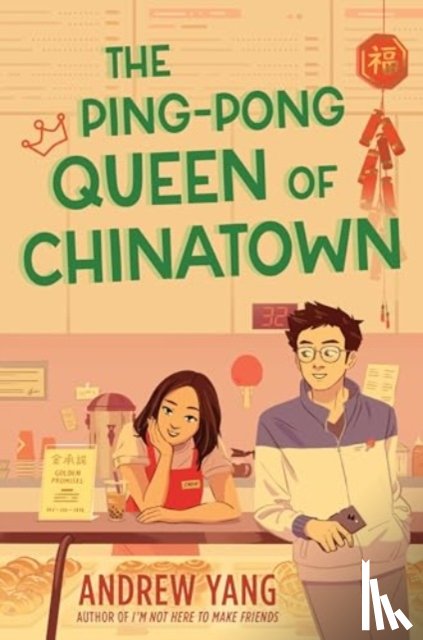 Yang, Andrew - The Ping-Pong Queen of Chinatown