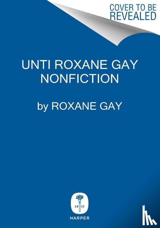 Gay, Roxane - Opinions