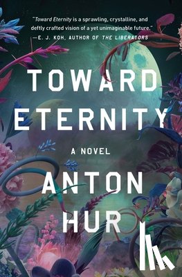 Hur, Anton - Toward Eternity