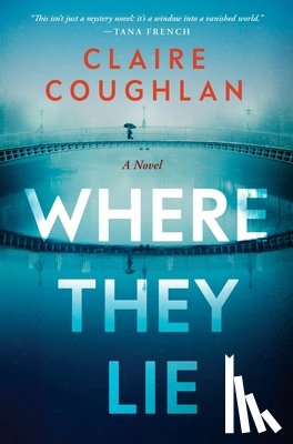 Coughlan, Claire - Where They Lie