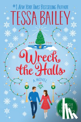 Bailey, Tessa - Wreck the Halls