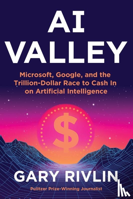 Rivlin, Gary - AI Valley