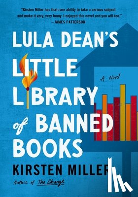 Miller, Kirsten - Lula Dean's Little Library of Banned Books