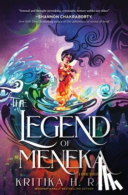 Rao, Kritika H. - The Legend of Meneka: A Divine Dancers Novel