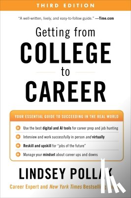 Pollak, Lindsey - Getting from College to Career Third Edition