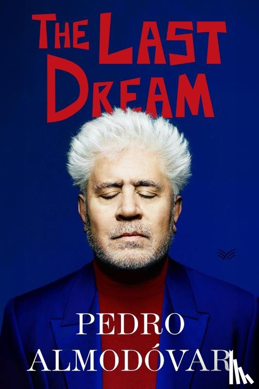 Almodóvar, Pedro - The Last Dream