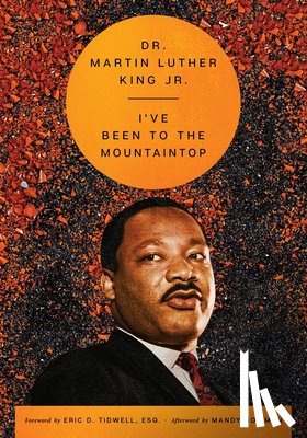 King, Dr. Martin Luther - I've Been to the Mountaintop