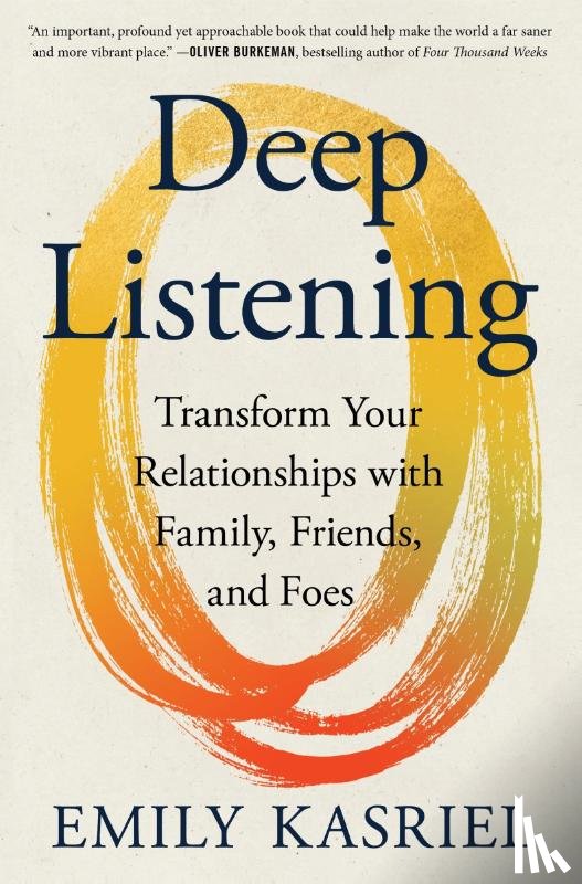 Kasriel, Emily - Deep Listening