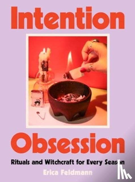 Feldmann, Erica - Intention Obsession