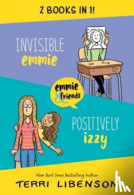 Libenson, Terri - Emmie & Friends: Invisible Emmie and Positively Izzy Bind-up