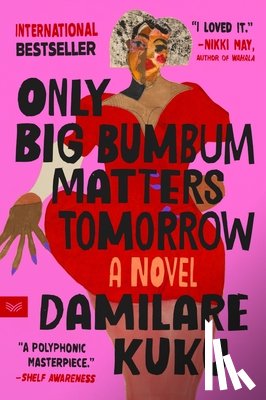 Kuku, Damilare - Only Big Bumbum Matters Tomorrow