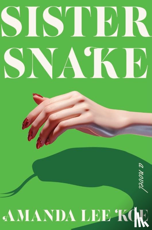 Koe, Amanda Lee - Koe, A: Sister Snake