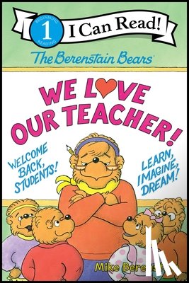 Berenstain, Mike - The Berenstain Bears: We Love Our Teacher!