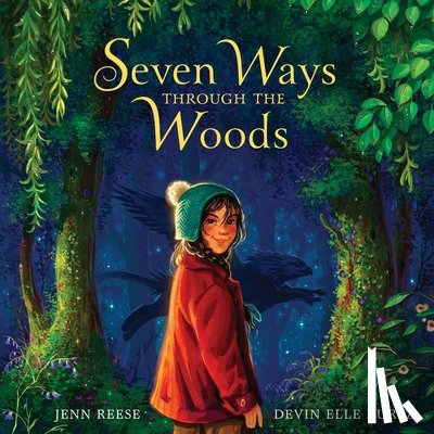 Reese, Jenn - Seven Ways Through the Woods