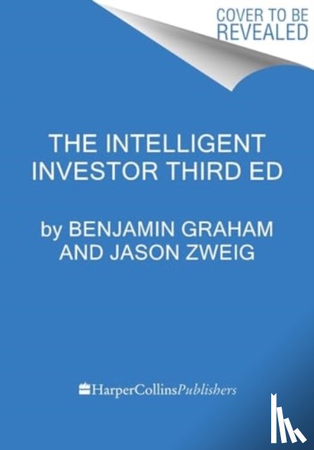 Graham, Benjamin, Zweig, Jason - The Intelligent Investor, 3rd Ed.