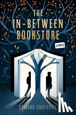 Underhill, Edward - The In-Between Bookstore