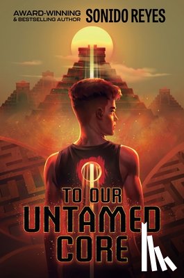 Reyes, Sonido - To Our Untamed Core