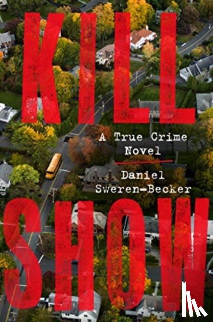 Sweren-Becker, Daniel - Kill Show