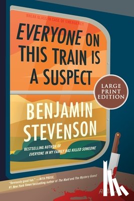 Stevenson, Benjamin - Everyone on This Train Is a Suspect
