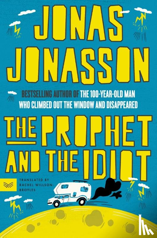 Jonasson, Jonas - Prophet and the Idiot, The