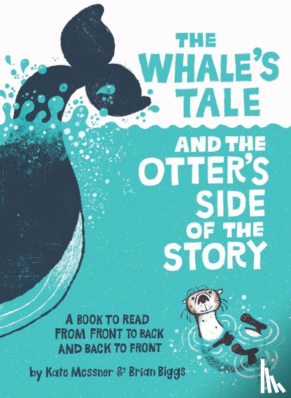 Messner, Kate - The Whale’s Tale and the Otter’s Side of the Story