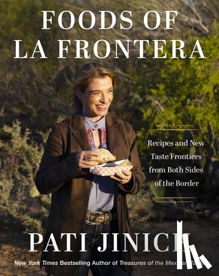 Jinich, Pati - Pati Jinich Foods of La Frontera