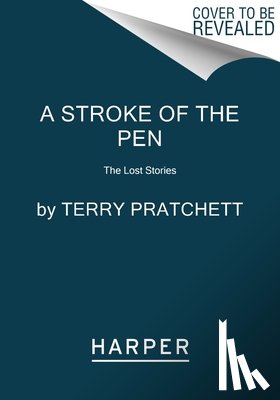 Pratchett, Terry - A Stroke of the Pen: The Lost Stories