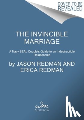 Redman, Jason - Mission: Invincible Marriage: A Battle-Tested Guide to an Enduring Relationship
